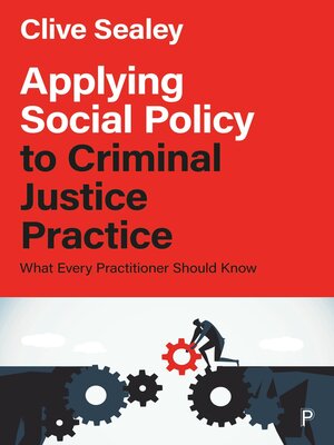 cover image of Applying Social Policy to Criminal Justice Practice